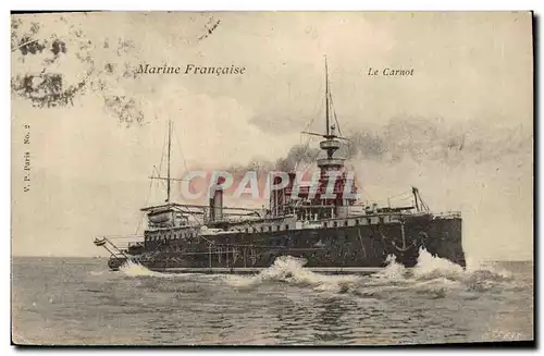 Cartes postales Bateau de Guerre Marine Francaise Le Carnot