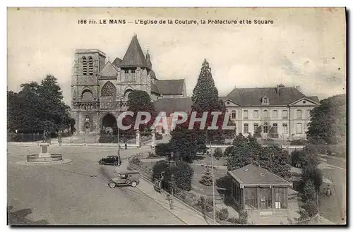 Ansichtskarte AK Les Mans L'eglise de la Couture la Prefecture et le Square