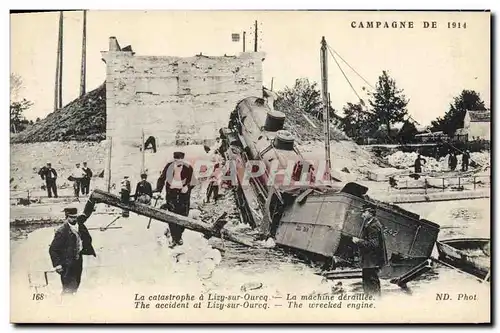 Ansichtskarte AK Militaria Campagne de 1914 La catastrophe a Lizy sur Ourcq La machine deraillee Train Locomotive