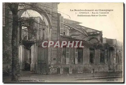 Ansichtskarte AK Militaria Bombardement en Champagne Eparnay Rue du Commerce Etablissement Moet et Chandon