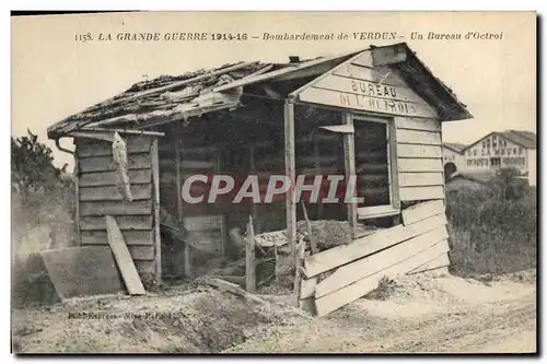 Ansichtskarte AK Militaria La Grande Guerre 1914 16 Bombardement de Verdun Un bureau d'Octroi