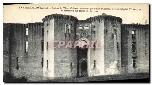 Ansichtskarte AK La Ferte Milon (Aisne) Ruines du Vieux Chateau construit par Louis d'Orleans frere de Charles VI