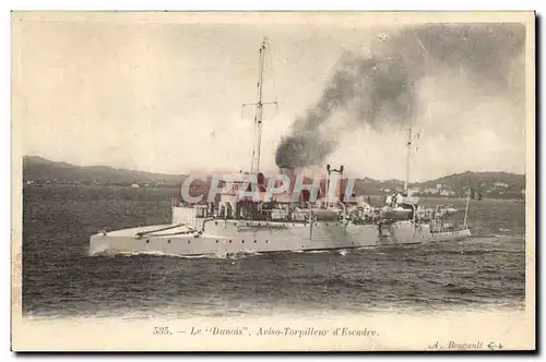 Cartes postales Bateau de guerre Le Dunois Aviso Torpilleur d'Escadre