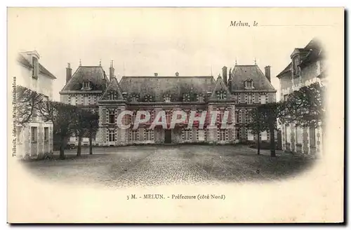 Cartes postales Melun Prefecture cote Nord