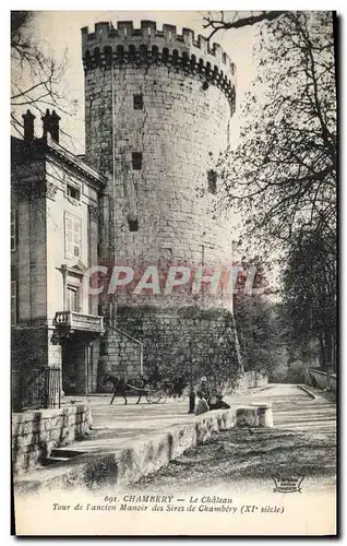 Cartes postales Chambery le chateau tour de l'ancien Monoir des sires de Chambery