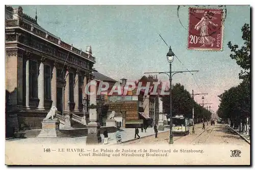 Cartes postales Le Havre Palais de Justice et le Boulevard de Strasbourg Tramway