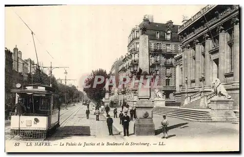 Cartes postales Le Havre Palais de Justice et le Boulevard de Strasbourg Tramway