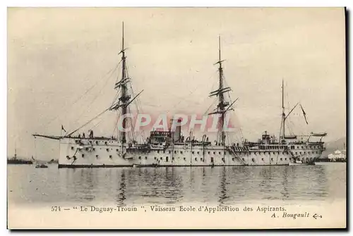 Cartes postales Bateau de guerre Le Duguay Trouin Vaisseau Ecole d'Application des Aspirants