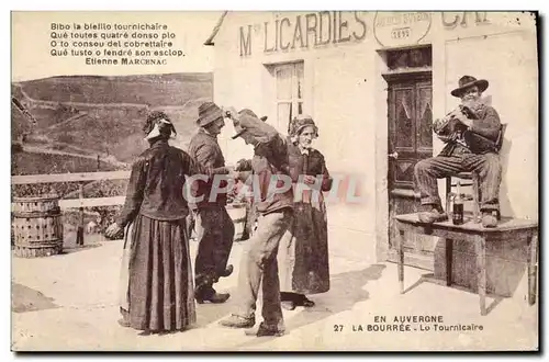 Cartes postales Folklore Auvergne La bourree Le Tournicaire