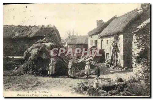 Ansichtskarte AK Folklore Auvergne Maisons d'un village Auvergnat