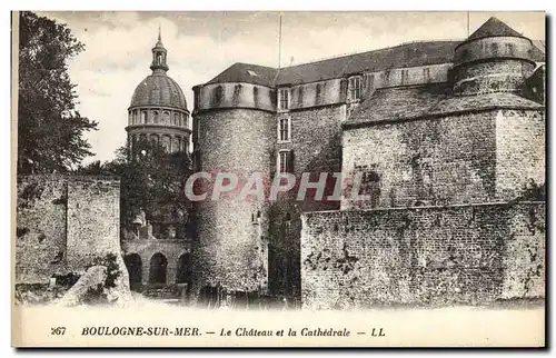 Cartes postales Chateau et la cathedrale Boulogne sur Mer