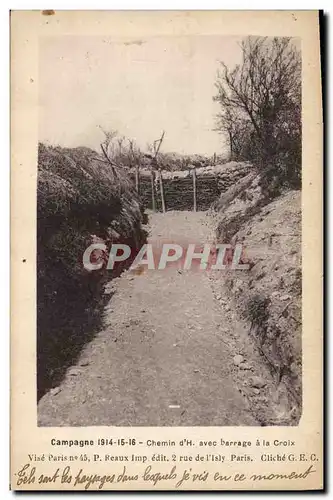 Ansichtskarte AK Militaria Chemin d'H avec barrage a la Croix