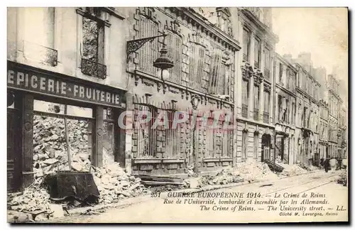 Ansichtskarte AK Militaria Le crime de Reims Rue de l'Universite bombardee et incendiee par les Allemands Epiceri