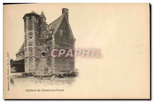 Cartes postales Chateau de Plessis les Tours