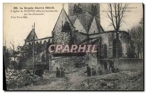 Ansichtskarte AK Militaria L'eglise de Suippes bombardee par les Allemands