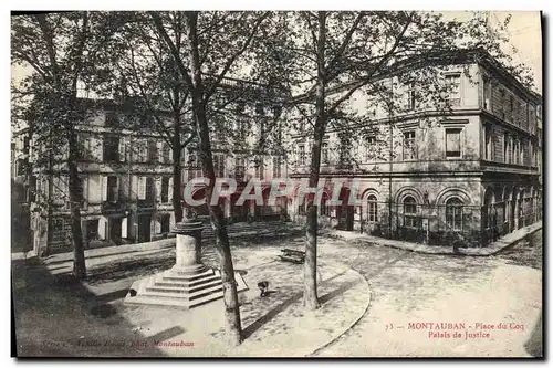 Ansichtskarte AK Palais de justice Montauban Place du Coq