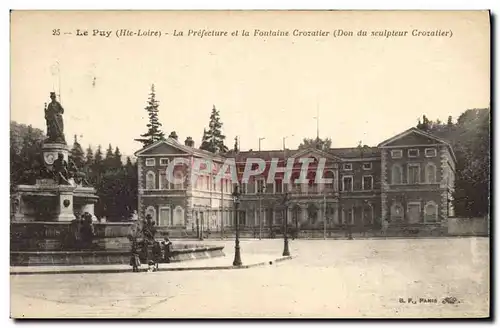 Cartes postales Le Puy La Prefecture et la fontaine Crozatier