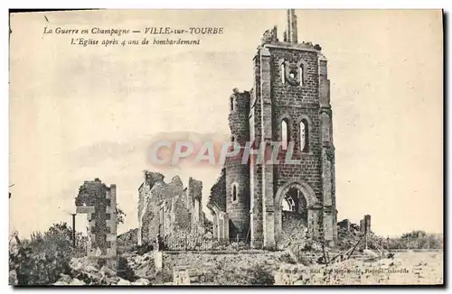 Ansichtskarte AK Militaria Ville sur Tourbe L'eglise apres 4 ans de bombardement