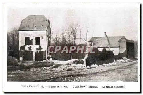 Cartes postales Militaria Guerbigny Le moulin bombarde