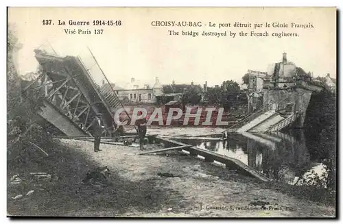 Cartes postales Militaria La guerre 1914 15 16 Coisy au Bac le pont detruit par le Genie Francais