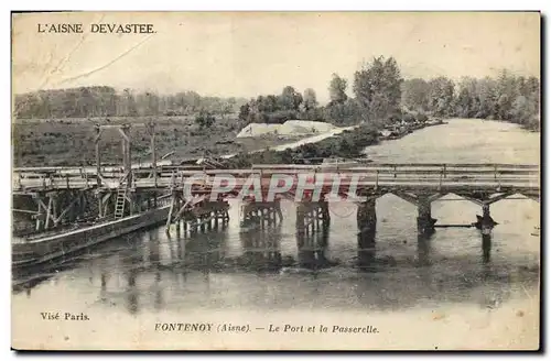 Ansichtskarte AK Militaria L'Aisne devastee Fontenoy Aisne le port et la Passerelle