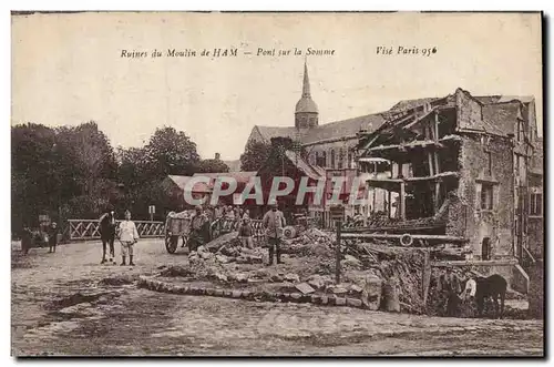 Ansichtskarte AK Militaria Ruines du Moulin de Ham pont sur la Somme