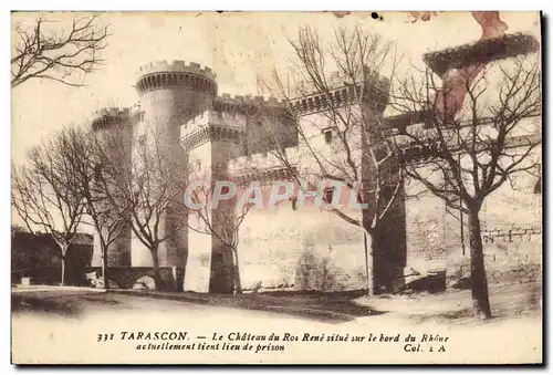 Cartes postales Chateau du Roi Rene situe sur le bord du Rhone Tarascon