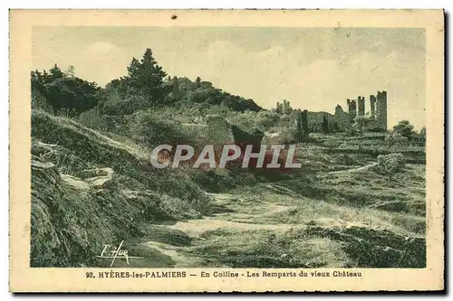 Cartes postales Chateau Hyeres Les Palmiers En colline Les remparts du Vieux Chateau