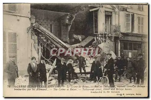 Cartes postales Militaria Le Crime de Reims Rue de Talleyrand maisons Gonet et Belvoye bombardees par les Allema