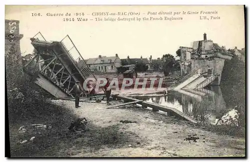 Cartes postales Militaria Choisy au Bas Pont detruit par le Genie Francais