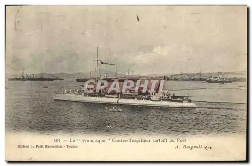 Cartes postales Bateau de Guerre Le Francisque Contre torpilleur sortant du port
