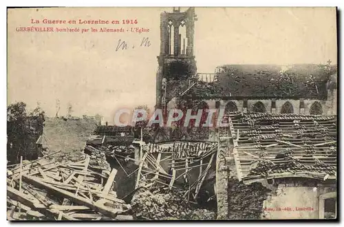 Cartes postales Militaria Gerbeviller bombarde par les Allemands L'eglise