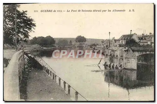 Cartes postales Militaria Le pont de Soissons detruit par les Allemands