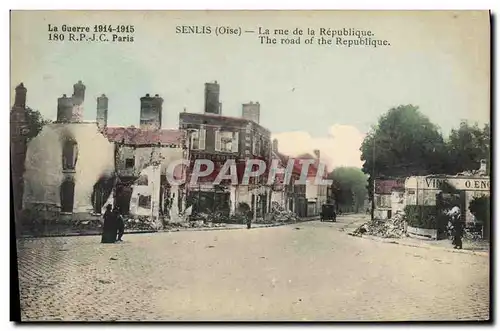 Ansichtskarte AK Militaria Senlis La rue de la Republique