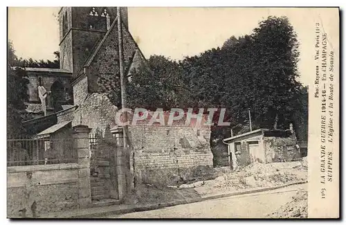 Ansichtskarte AK Militaria En Champagne Suippes L'eglise et la route de Souain