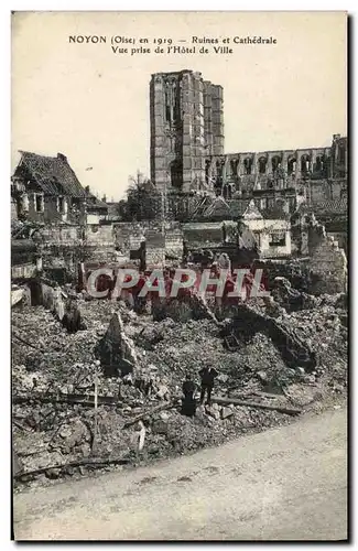 Cartes postales Militaria Noyon Ruines et cathedrale Vue prise de l'hotel de ville