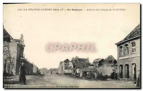 Ansichtskarte AK Militaria La Grande Guerre 1914 15 En Belgique Entree du village de Woesten