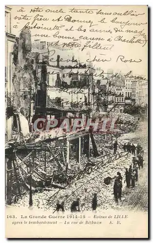 Cartes postales Militaria La Grande Guerre 1914 15 Ruines de Lille la rue de Bethune
