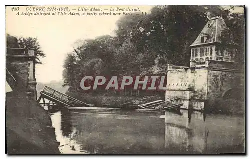 Ansichtskarte AK Militaria Guerre 1914 1915 L'isle Adam Le pont detruit