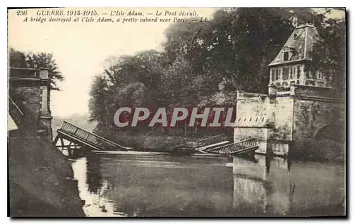 Cartes postales Militaria Guerre 1914 1915 L'isle Adam Le pont detruit