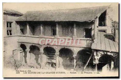 Cartes postales Militaria Les Ruines de la Grande Guerre Verdun La Princerie