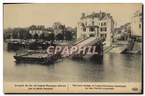 Cartes postales Militaria Le pont de fer de Lagny Thorigny detruit par le genie francais