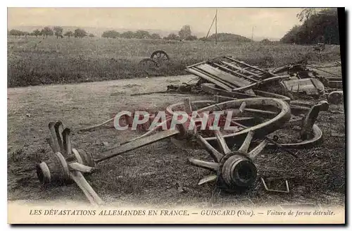 Ansichtskarte AK Militaria Les Devastations Allemandes en France Guiscard Voiture de ferme detruite