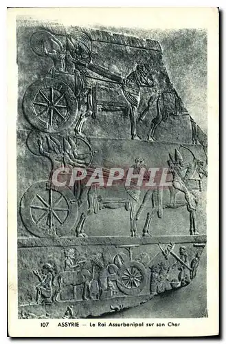 Cartes postales Egypt Egypte  ASSYRIE Le Roi Assurbanipal sur son Char