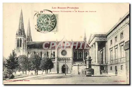 Cartes postales Palais de Justice Pau Cathedrale St Jacques