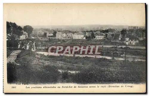 Ansichtskarte AK Militaria Les positions allemandes au Nord Est de Soissons avant le repli Direction de CRouy