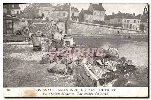 Cartes postales Militaria Pont Sainte Maxence Le Pont detruit