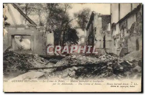 Ansichtskarte AK Militaria Le crime de Reims Maison incendiee et bombardee par les Allemands