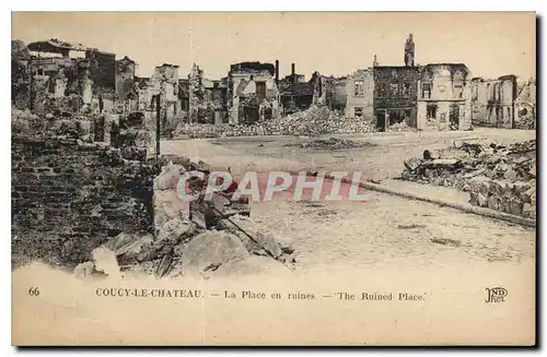 Cartes postales Militaria Coucy le Chateau La place en ruines