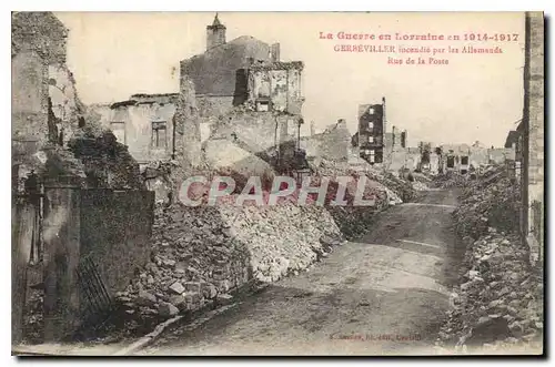 Ansichtskarte AK Militaria Gerbeviller incendie par les Allemands Rue de la Poste